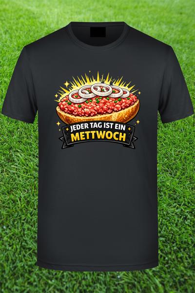 Jeder Tag ist ein Mettwoch Tag Shirt